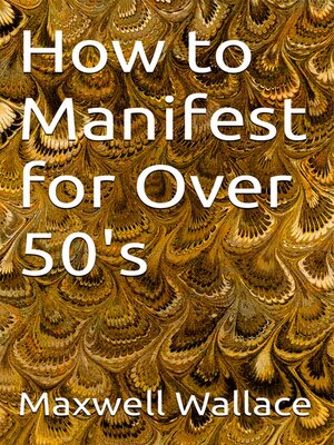 cover image of How to Manifest for over 50's